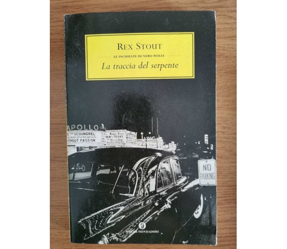 La traccia del serpente - R. Stout - Mondadori - 2005 - AR