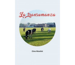 La transumanza	 di Cino Nicolini,  2018,  Universitas Studiorum