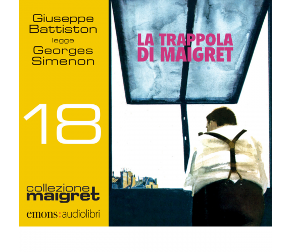 La trappola di Maigret letto da Giuseppe Battiston. Audiolibro - Emons - 2019