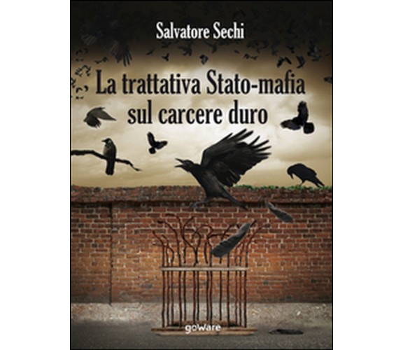 La trattativa Stato-mafia sul carcere duro. I governi Andreotti e Amato