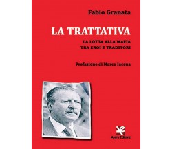 La trattativa	 di Fabio Granata,  Algra Editore