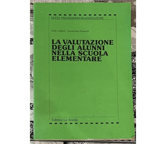 La valutazione degli alunni nella scuola elementare di Paolo Calidoni, Giovacch