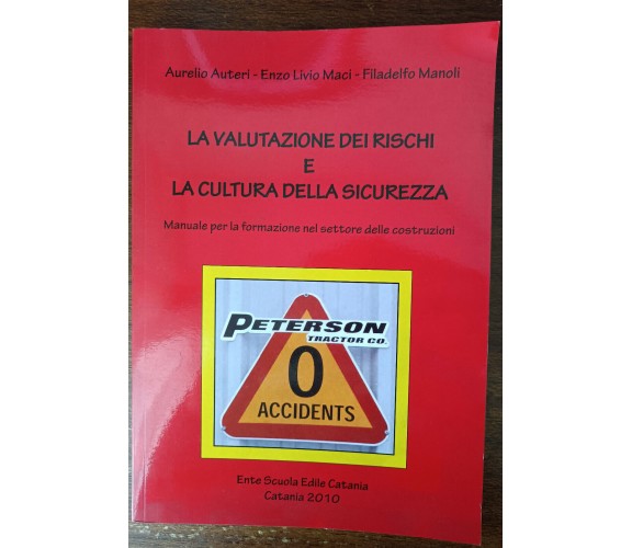 La valutazione dei rischi e la cultura della sicurezza - Edile Catania,2010-A