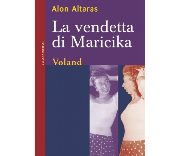  La vendetta di Maricika di Alon Altaras, 2006, Voland