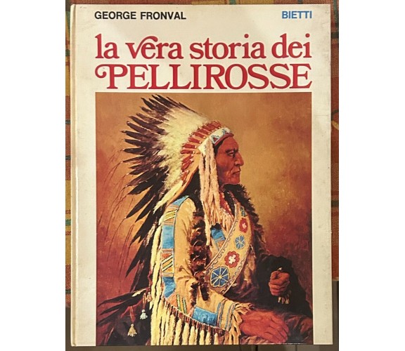 La vera storia dei Pellirosse di George Fronval, 1977, Bietti