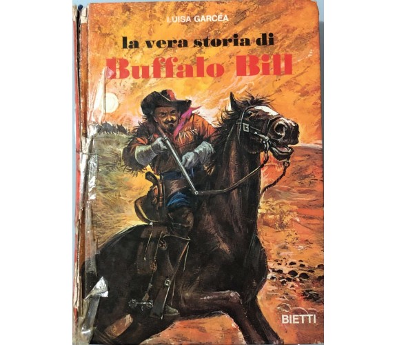 La vera storia di Buffalo Bill di Luisa Garcea, 1971, Bietti