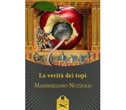 La verità dei topi	 di Massimiliano Nuzzolo ,  Les Flaneurs