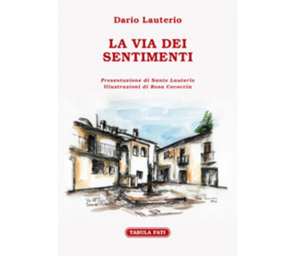 La via dei sentimenti di Dario Lauterio, 2019, Tabula Fati