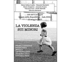 La violenza sui minori. Atti del convegno Senato della Repubblica