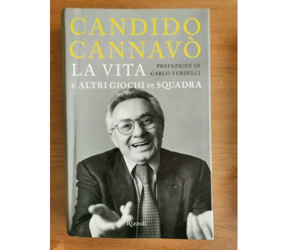 La vita e altri giochi di squadra - C. Cannavò - 2010 - AR