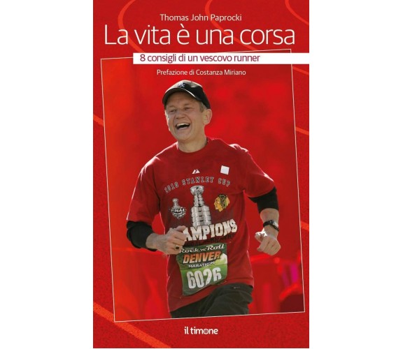 La vita è una corsa. 8 consigli di un vescovo runner - Thomas John Paprocki-2022