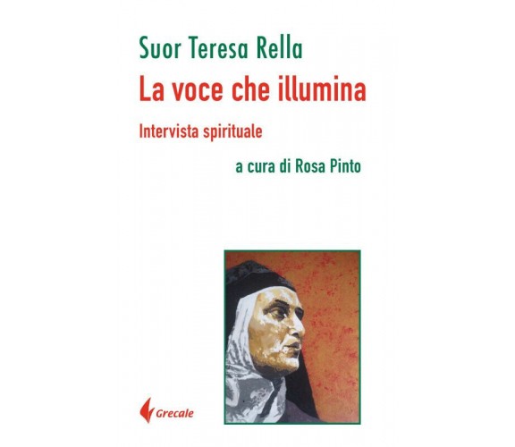 La voce che illumina. Intervista spirituale di Rella - Stilo, 2022