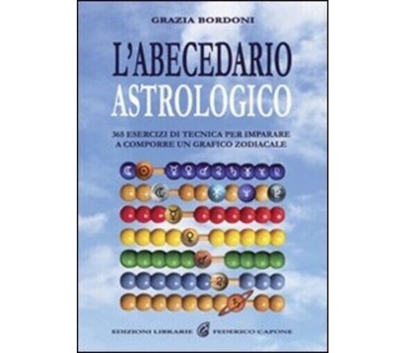 L’abecedario astrologico. 365 esercizi per imparare a comporre un grafico zodiac