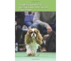 L’addestramento e la presentazione del cane da esposizione: Dispensa | Stage di 