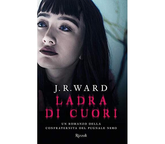 Ladra di cuori. La confraternita del pugnale nero (Vol. 16) - J. R. Ward - 2019