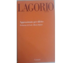 Lagorio -  Gina Lagorio - Garzanti, 1981