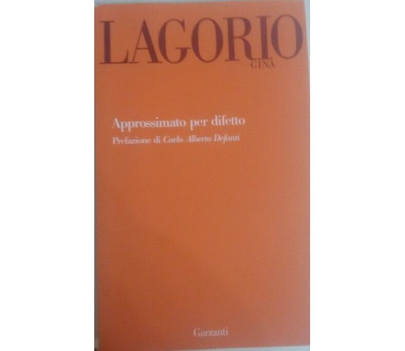 Lagorio -  Gina Lagorio - Garzanti, 1981