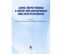 Laicità, libertà religiosa e alterità nella giurisprudenza della Corte di Strasb