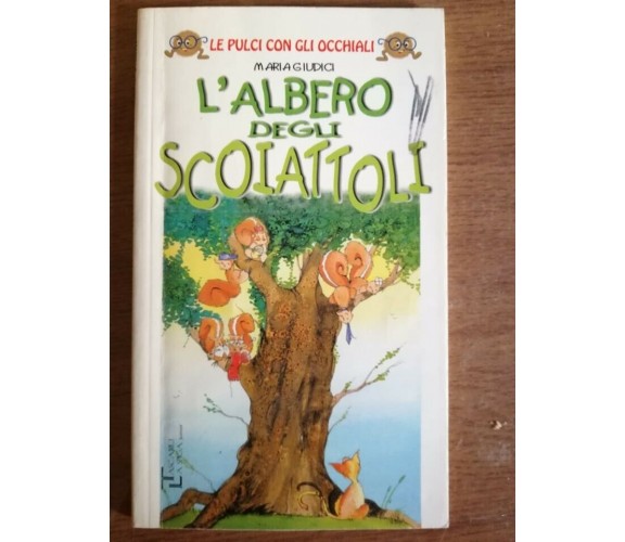 L'albero degli scoiattoli - M. Giudici - La Spiga - 2003 AR