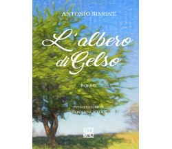 L’albero di gelso di Antonio Simone,  2020,  Youcanprint