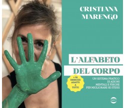 L'alfabeto del corpo - Cristiana Marengo - Golem, 2021