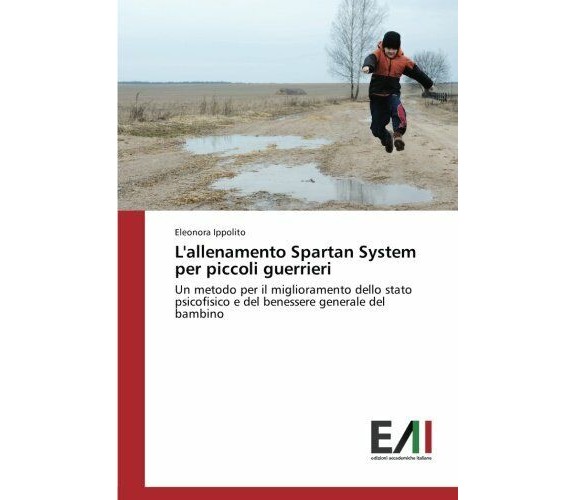 L'allenamento Spartan System per piccoli guerrieri - Eleonora Ippolito - 2017