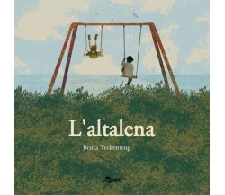 L’altalena. Ediz. a colori di Britta Teckentrup, 2023, Uovonero