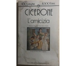 L’amicizia di Cicerone,  1993,  Newton Compton Editori