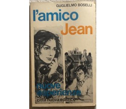 L’amico Jean di Guglielmo Boselli,  1969,  Città Nuova Editrice