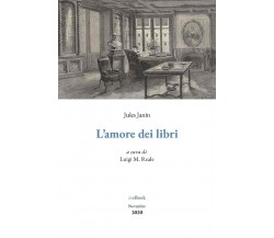 L’amore dei libri di Jules Janin,  2020,  Youcanprint