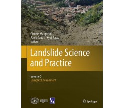 Landslide Science and Practice: Volume 5 - Claudio Margottini - Springer, 2016