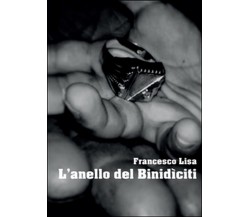 L'anello del Binidìciti di Francesco Lisa (Youcanprint 2016)