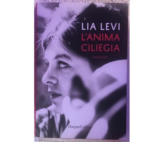 L’anima ciliegia di Lia Levi,  2019,  Harpercollins