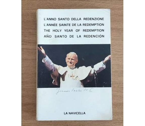 L'anno santo della redenzione - AA. VV. - La navicella - 1983 - AR