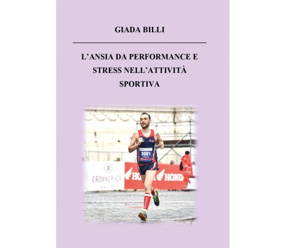 L’ansia da performance e stress nell’attività sportiva di Giada Billi,  2020,  Y