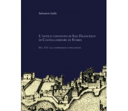 L’antico convento di San Francesco di Castellammare di Stabia. Dal 1311 alle sop