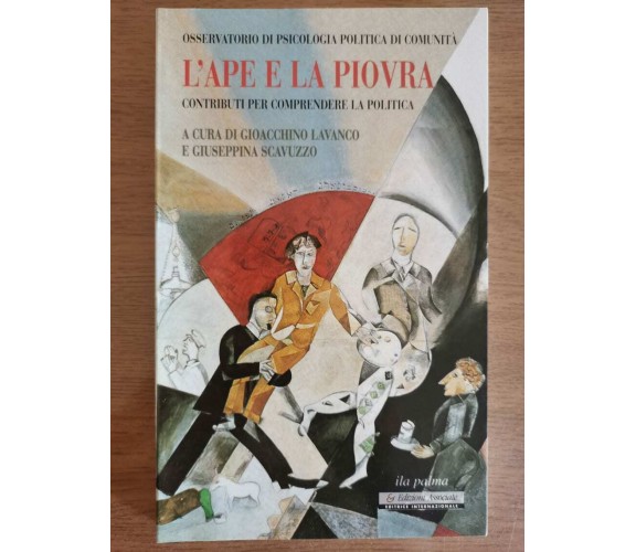 L'ape e la piovra - Lavanco/Scavuzzo - Ila Palma editore - 1998 - AR