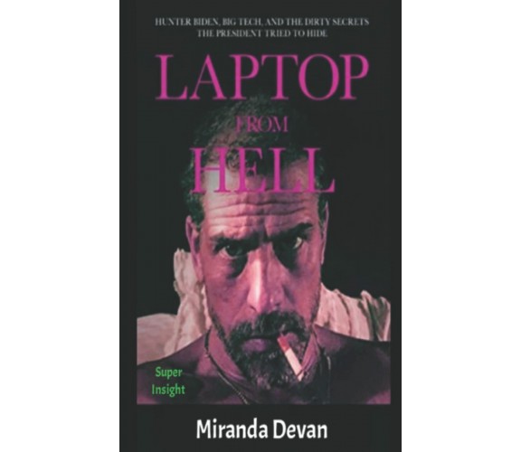 Laptop: from Hell di Miranda Devan,  2021,  Indipendently Published