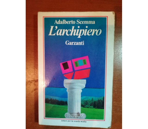 L'archipiero - Adalberto Scemma - Garzanti - 1984 - M