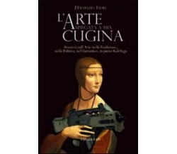 L’arte spiegata a mia cugina di Dalmazio Frau, 2016, Tabula Fati