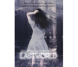 Lastworld (Different Worlds, #3)	 di Samantha M. Swatt,  2016,  Youcanprint