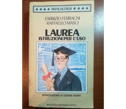 Laurea - Fabrizio Ferragni, Raffaello Masci - Rizzoli - 1989 - M