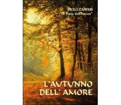 L’autunno dell’amore	 di Paolo Campani,  2014,  Youcanprint