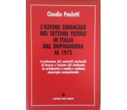 L’azione sindacale nel settore tessile in Italia dal dopoguerra al 1973-Paoletti