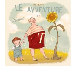 Le Avventure di Nonno Teo di M. C. Willems, 2023, Youcanprint