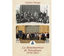 Le Benemerenze di Novedrate 1950-2021 di Stefano Menga,  2021,  Youcanprint