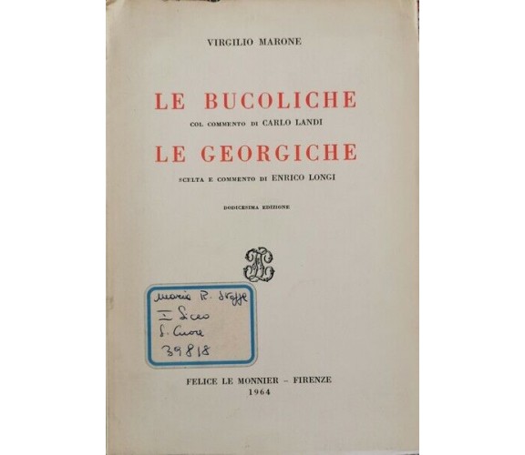 Le Bucoliche, Le Georgiche  di Virgilio, Carlo Landi, Enrico Longi,  1964 - ER