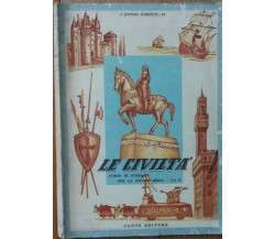 Le Civiltà Vol. II - Fortunati - Conte Editore,1959 - R