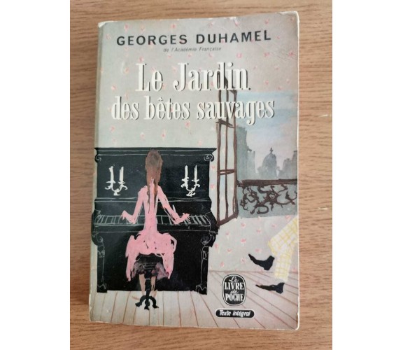 Le Jardin des betes sauvages - G. Duhamel - Mercvre de france - 1933 - AR