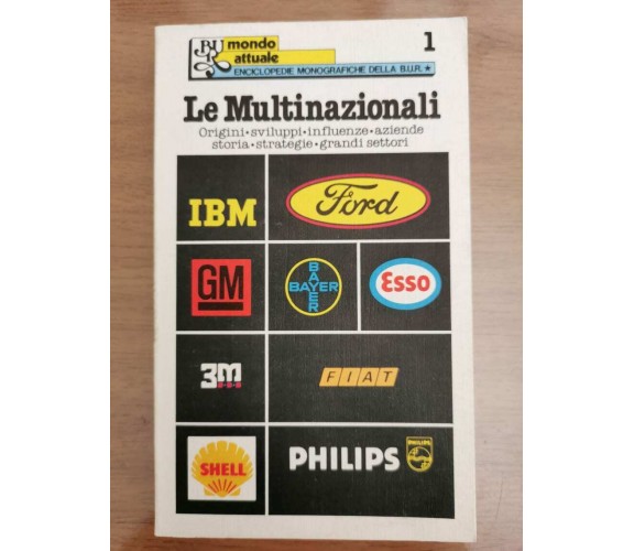 Le Multinazionali - AA. VV. - BUR - 1977 - AR